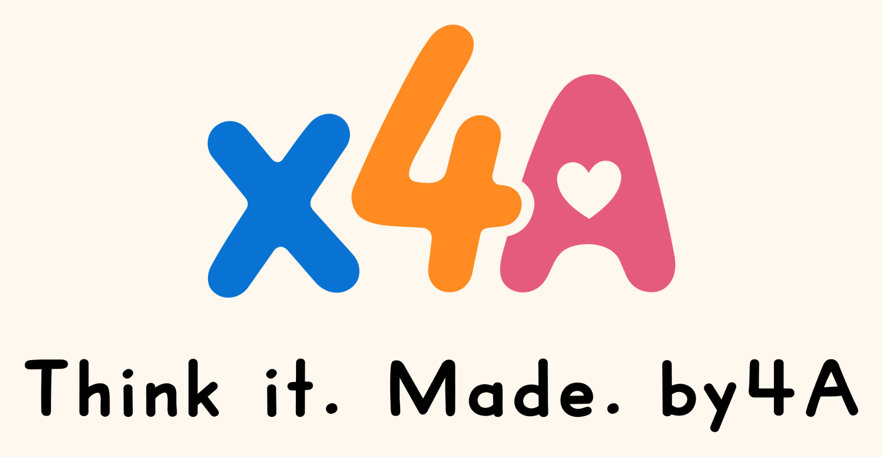 x4A — Think it. Made. by 4A
